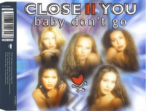 Close II You - Baby Don t Go (CD, Maxi-Single) 1997