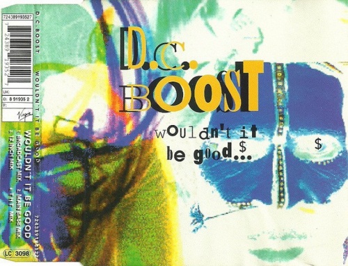 D.C. Boost - Wouldn't It Be Good (CD, Maxi-Single) 1993