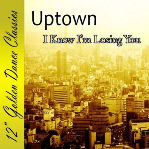 Uptown - I Know I'm Losing You &#8206;(2 x File, MP3, Single) 2008
