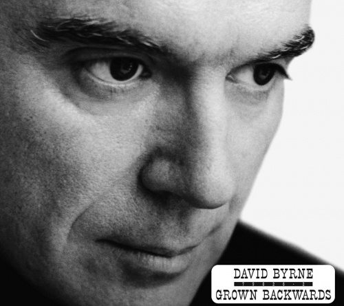 David Byrne - Grown Backwards (Deluxe Edition) (2019)