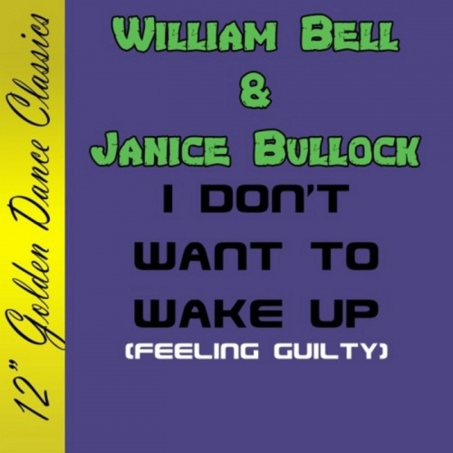 William Bell & Janice Bullock - I Don't Want To Wake Up &#8206;(2 x File, MP3, Single) 2008