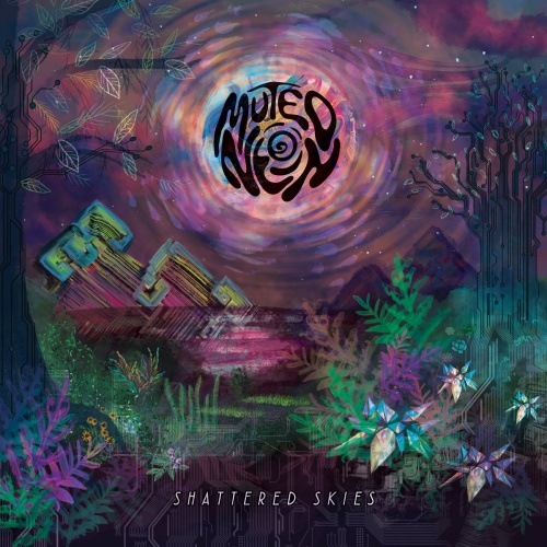 Shattered Skies - Muted Neon (2018) (Lossless)