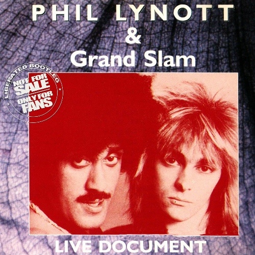 Phil Lynott & Grand Slam - Live Document 1984 [Bootleg] [Lossless+Mp3]