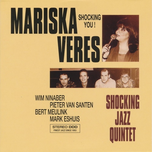 Mariska Veres Shocking Jazz Quintet - Shocking You! (1993) (Remastered, 2017) Lossless
