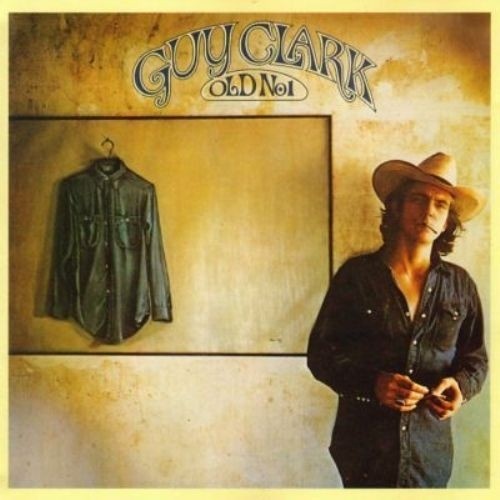 Guy Clark - Old No.1 1975