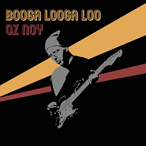 Oz Noy - Booga Looga Loo (2019)