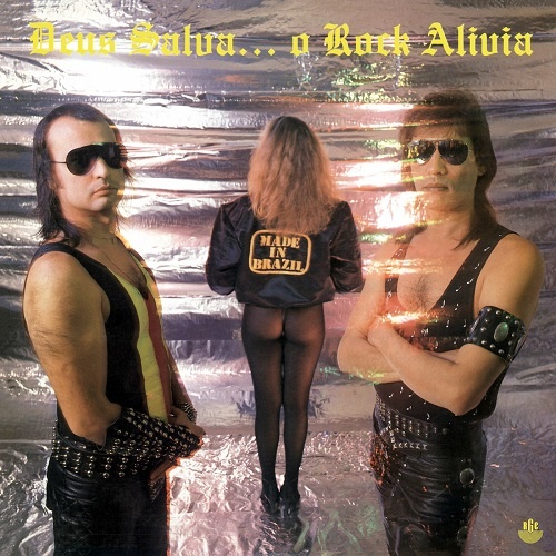 Made In Brazil - Deus Salva... O Rock Alivia 1985 (Reissue 2018)