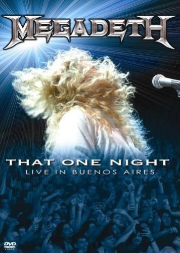 Megadeth - That One Night: Live in Buenos Aires 2007 [DVDRip]