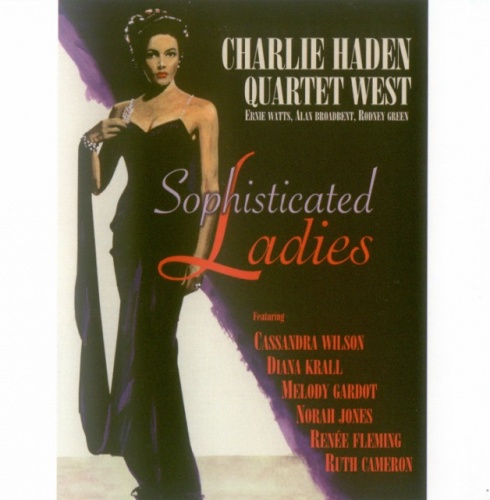 Charlie Haden Quartet West - Sophisticated Ladies (2010) lossless