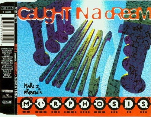 Marc Z Presents Morphosis - Caught In A Dream (CD, Maxi-Single) 1995