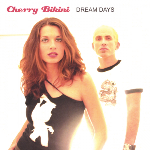 Cherry Bikini - Dream Days (2004)