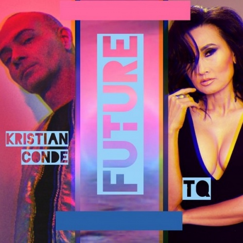 Kristian Conde feat. TQ - Future ‎(File, MP3, Single) 2019