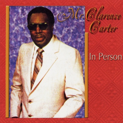 Clarence Carter - In Person (CD, Album, Reissue) 2004