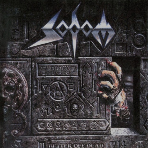 Sodom - Better Off Dead (1990) (LOSSLESS)