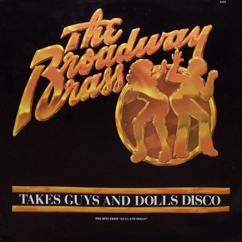 The Broadway Brass  Takes Guys And Dolls Disco (1976)