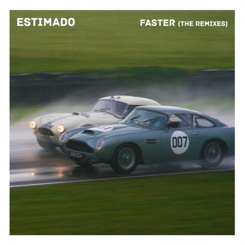 Estimado - Faster (Remixes) &#8206;(4 x File, MP3, Single) 2017