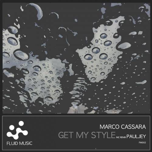 Marco Cassara - Get My Style &#8206;(3 x File, MP3, Single) 2019