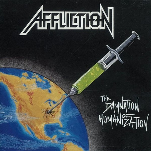 Affliction - The Damnation Of Humanization (1992) (LOSSLESS)