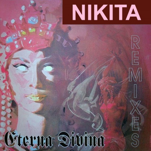 Nikita - Eterna Divina (Remixes) ‎(5 x File, MP3, Single) 2012
