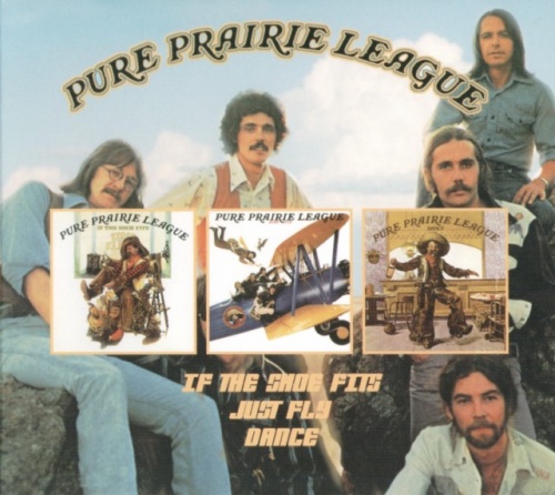 Pure Prairie League - If The Shoe Fits / Just Fly / Dance (1976-78) (2013) 2CD Lossless