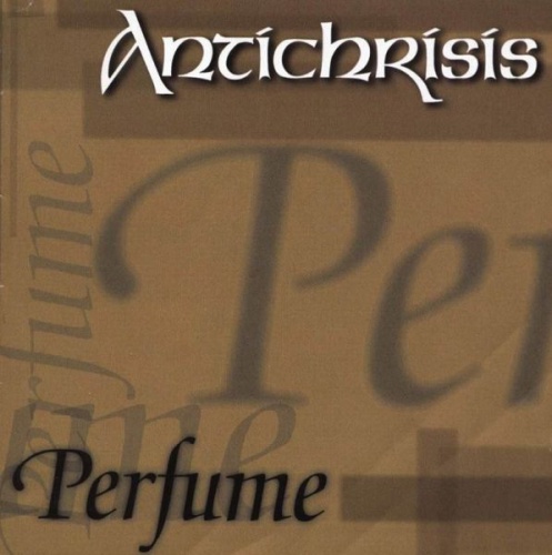 Antichrisis - Perfume (2001) (LOSSLESS)