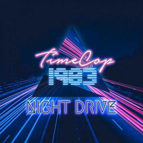 Timecop1983 - Night Drive (2018) (Lossless)