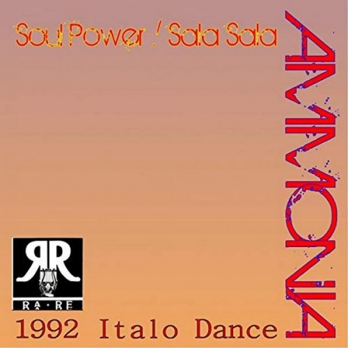 Ammonia - Soul Power / Sala Sala (Italo House 1992) ‎(4 x File, MP3, Single) 2010