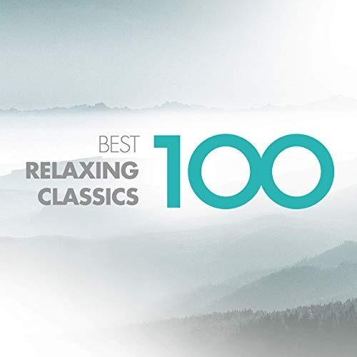 VA - 100 Best Relaxing Classics (2019) Lossless