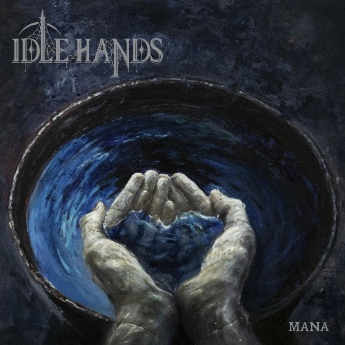 Idle Hands - Mana (2019)