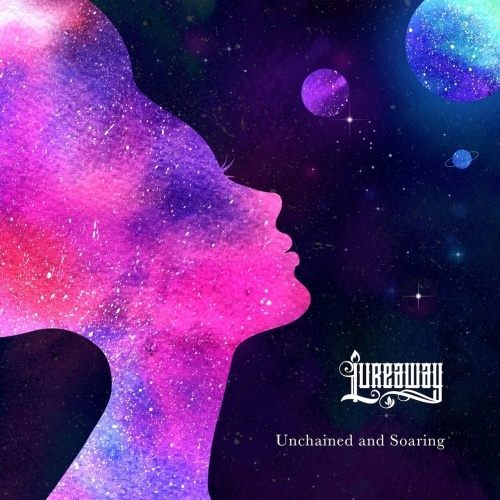 Lureaway - Unchained and Soaring (2019)