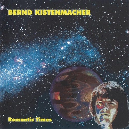 Bernd Kistenmacher - Romantic Times 1986 (Reissue 1999)