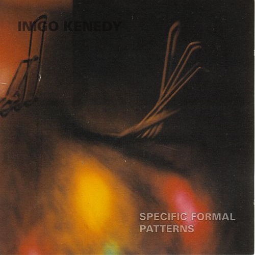Inigo Kenedy - Specific Formal Patterns (1997)