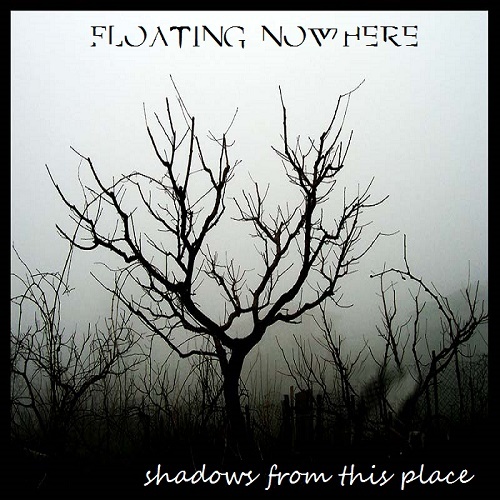 Floating Nowhere - Shadows From This Place (EP) 2014