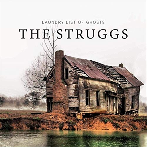 The Struggs - Laundry List Of Ghosts (2019)
