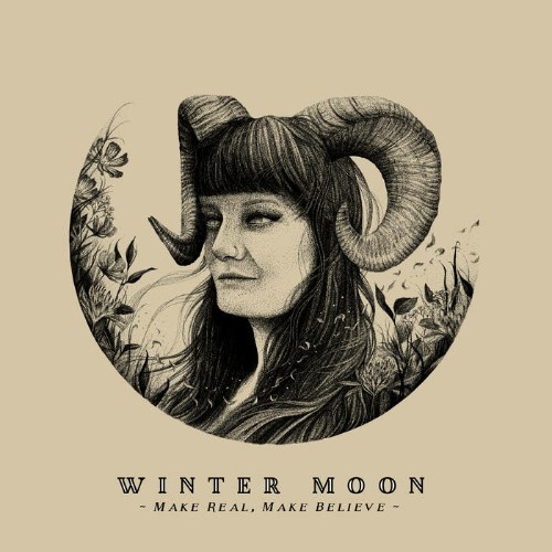 Winter Moon - Make Real, Make Believe (2019)