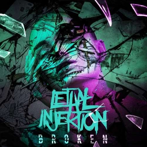 Lethal Injektion - Broken (2019)