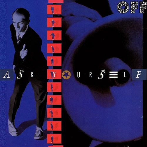 OFF - Ask Yourself (1989) lossless