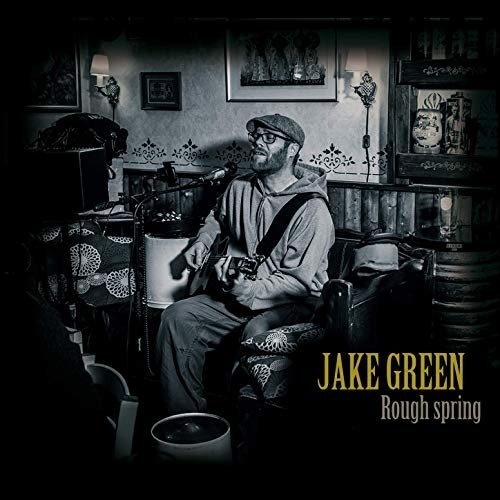 Jake Green � Rough Spring (2019)