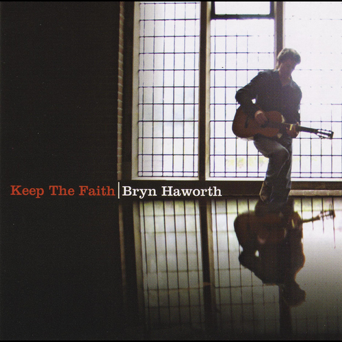 Bryn Haworth � Keep The Faith (2005)