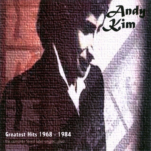 Andy Kim � Greatest Hits 1968 � 1984 (2003)