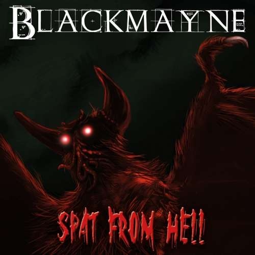 Blackmayne - Spat from Hell (2019)