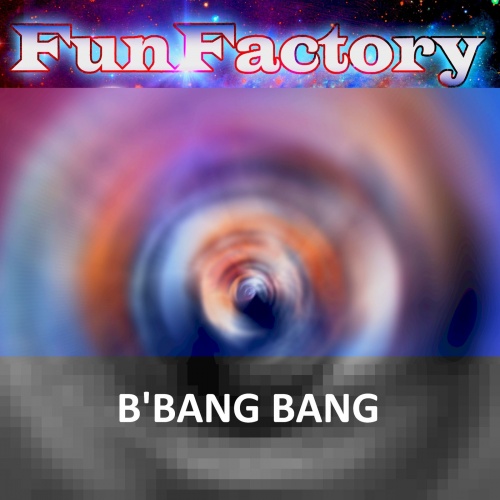Fun Factory - B'Bang Bang ‎(3 x File, MP3, Single) 2015