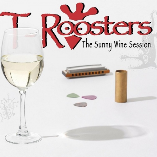 T-Roosters - The Sunny Wine Session (2019)