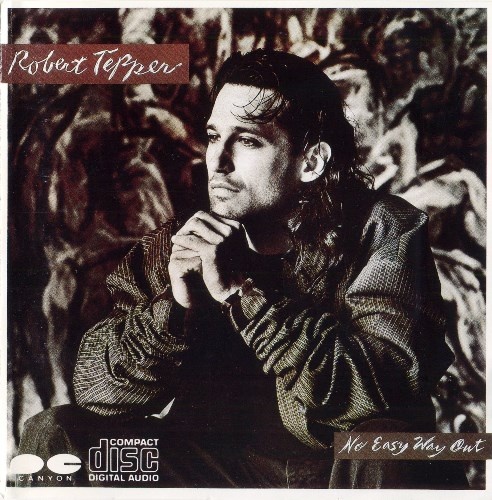 Robert Tepper - No Easy Way Out (1986) [Japan Press] Lossless