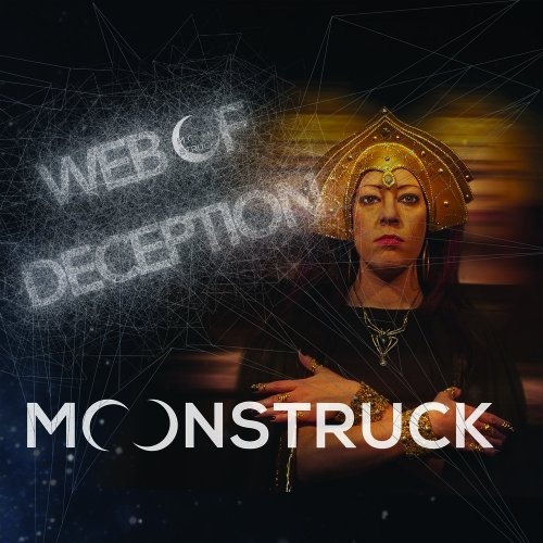 Moonstruck - Web Of Deception (2019) 