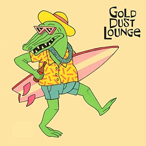 Gold Dust Lounge  Gold Dust Lounge (2019)