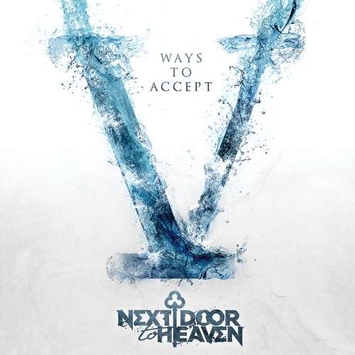 Next Door To Heaven - V Ways to Accept (2019)