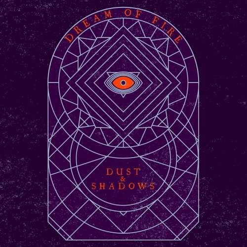 Dream Of Fire - Dust and Shadows (2019)