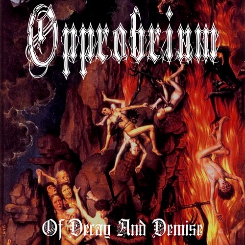 Opprobrium - Of Decay and Demise (WEB-Release, 2014) Lossless+mp3