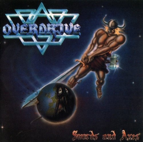 Overdrive - Swords And Axes 1984 (Re-release 1995)
